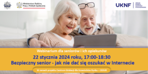 Urząd Komisji Nadzoru Finansowego zaprasza na webinarium CEDUR dla seniorów i ich opiekunów - 22 stycznia 2024 roku