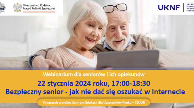 Urząd Komisji Nadzoru Finansowego zaprasza na webinarium CEDUR dla seniorów i ich opiekunów - 22 stycznia 2024 roku